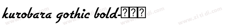 kurobara gothic bold字体转换